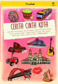 Image of CERITA CINTA KOTA : Kota dan Hati Tumbuh dengan Cerita