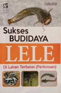 Image of SUKSES BUDIDAYA LELE DI LAHAN TERBATAS (PERKOTAAN)